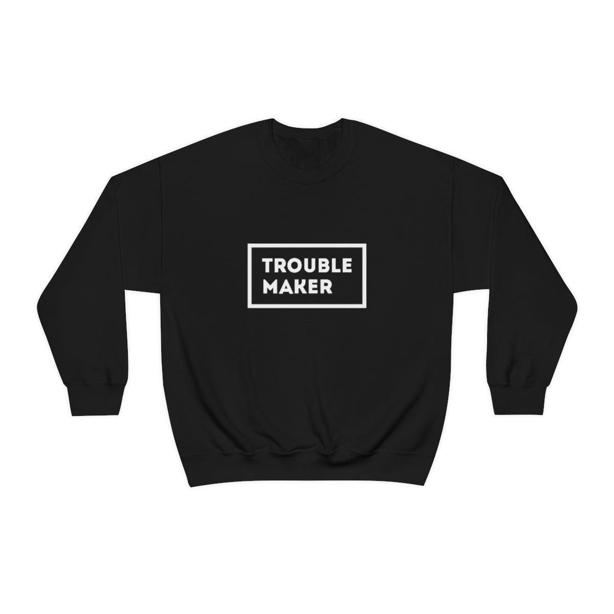 Troublemaker Woman's Sweatshirt