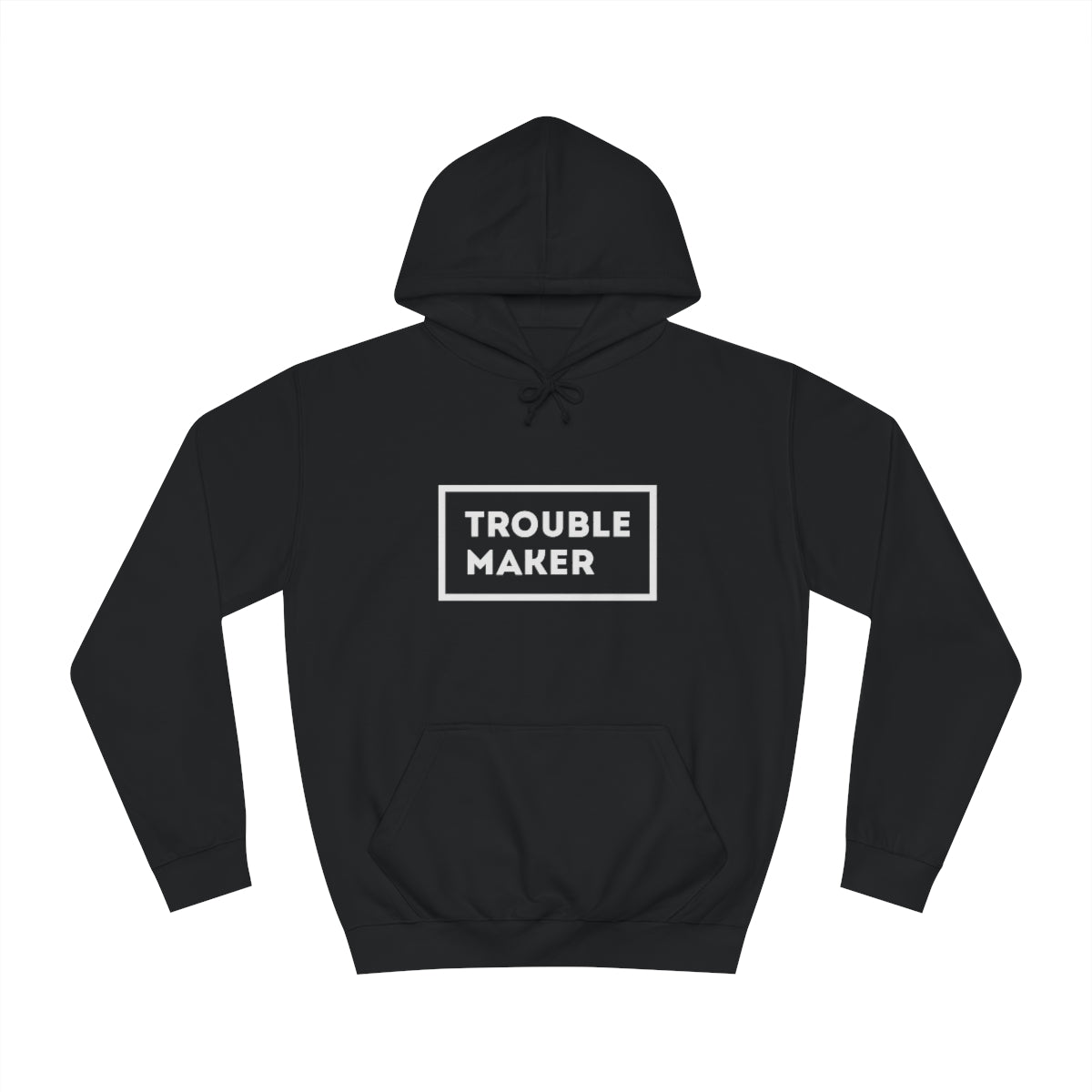 Troublemaker Women's Hoodie